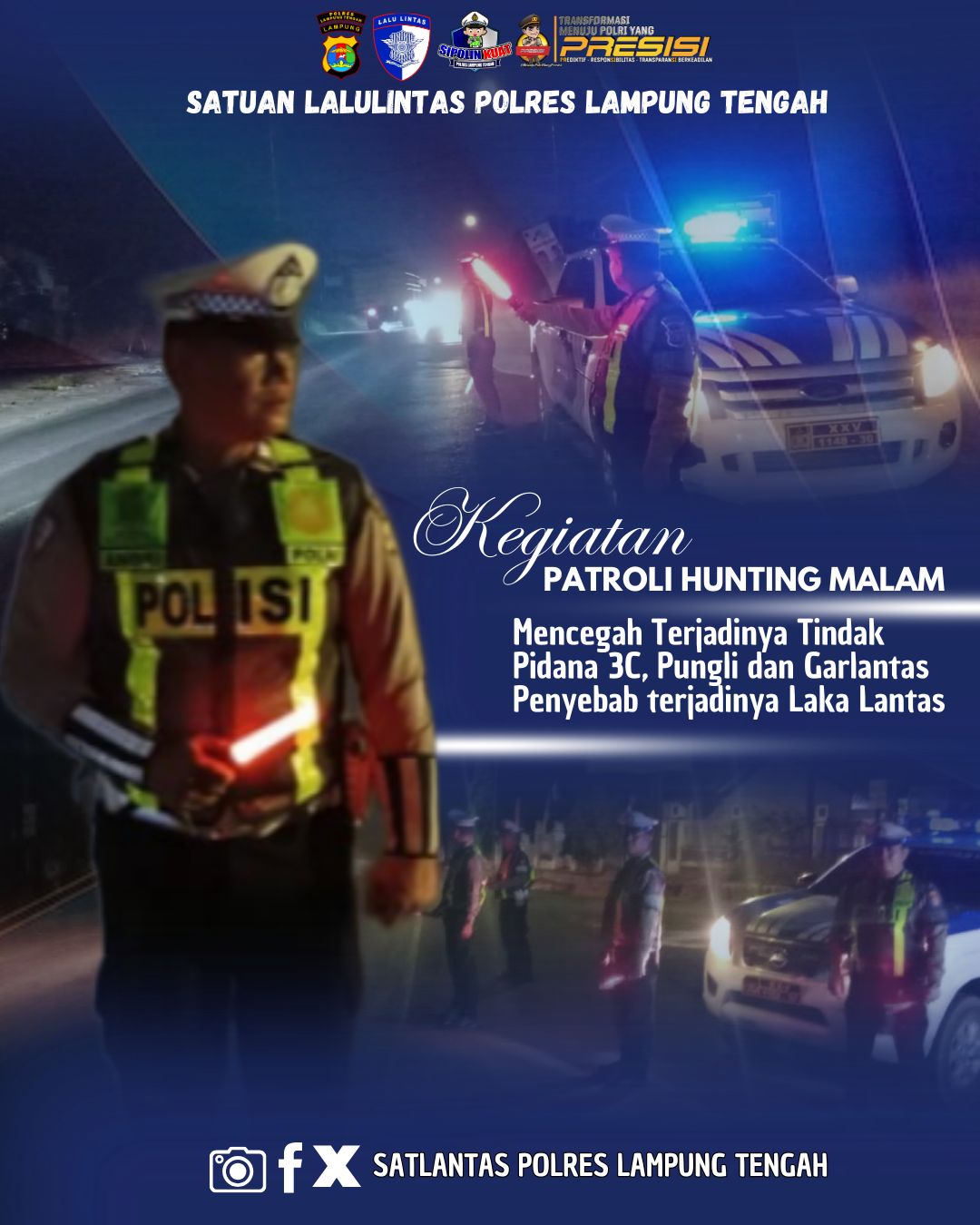 KEGIATAN PATROLI HUNTING MALAM MECEGAH TERJADINYA TINDAK PIDANA 3C, PUNGLI DAN GARLANTAS