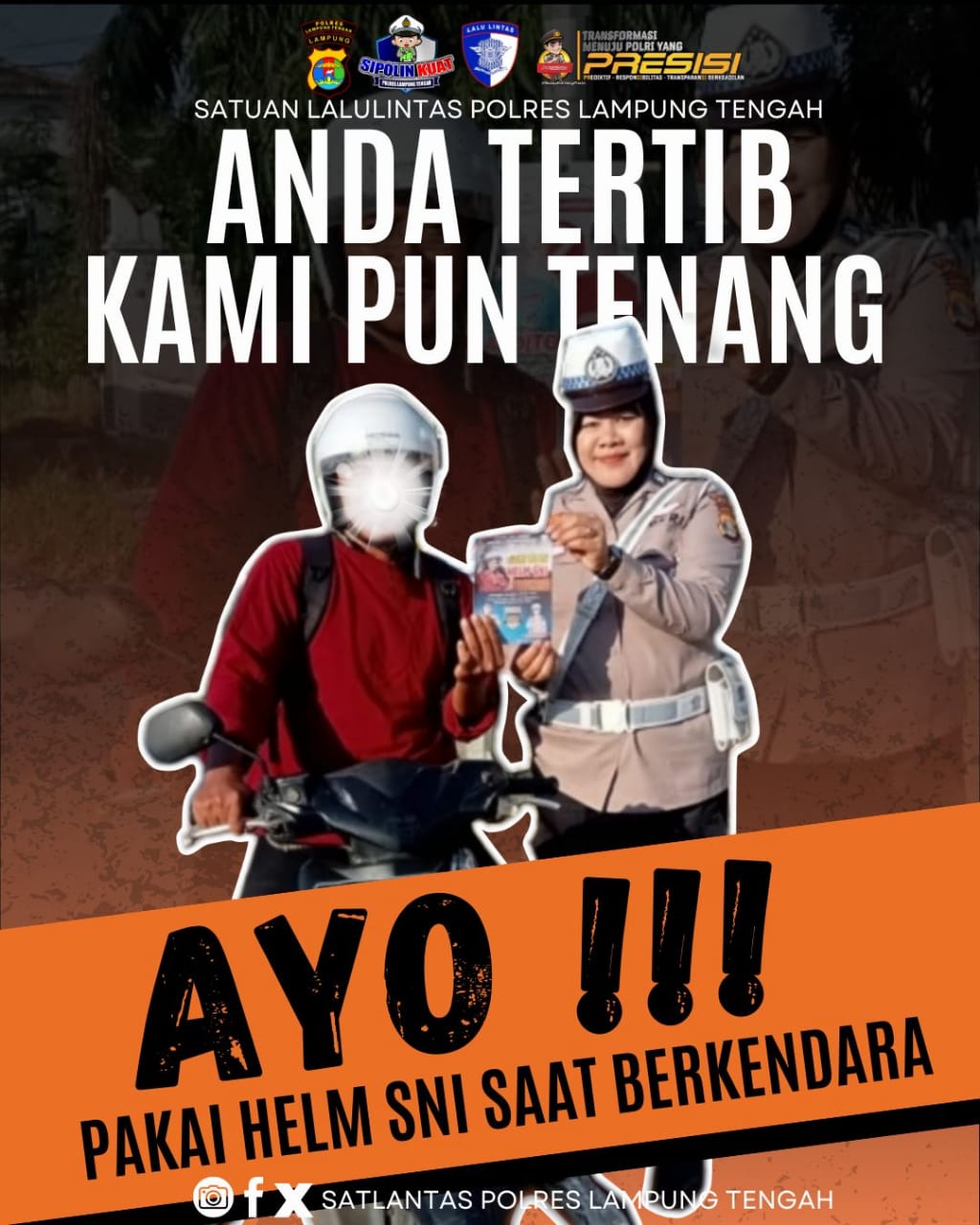 AY0...!!! PAKAI HELM SNI SAAT BERKENDARA, ANDA TERTIB KAMI PUN TENANG