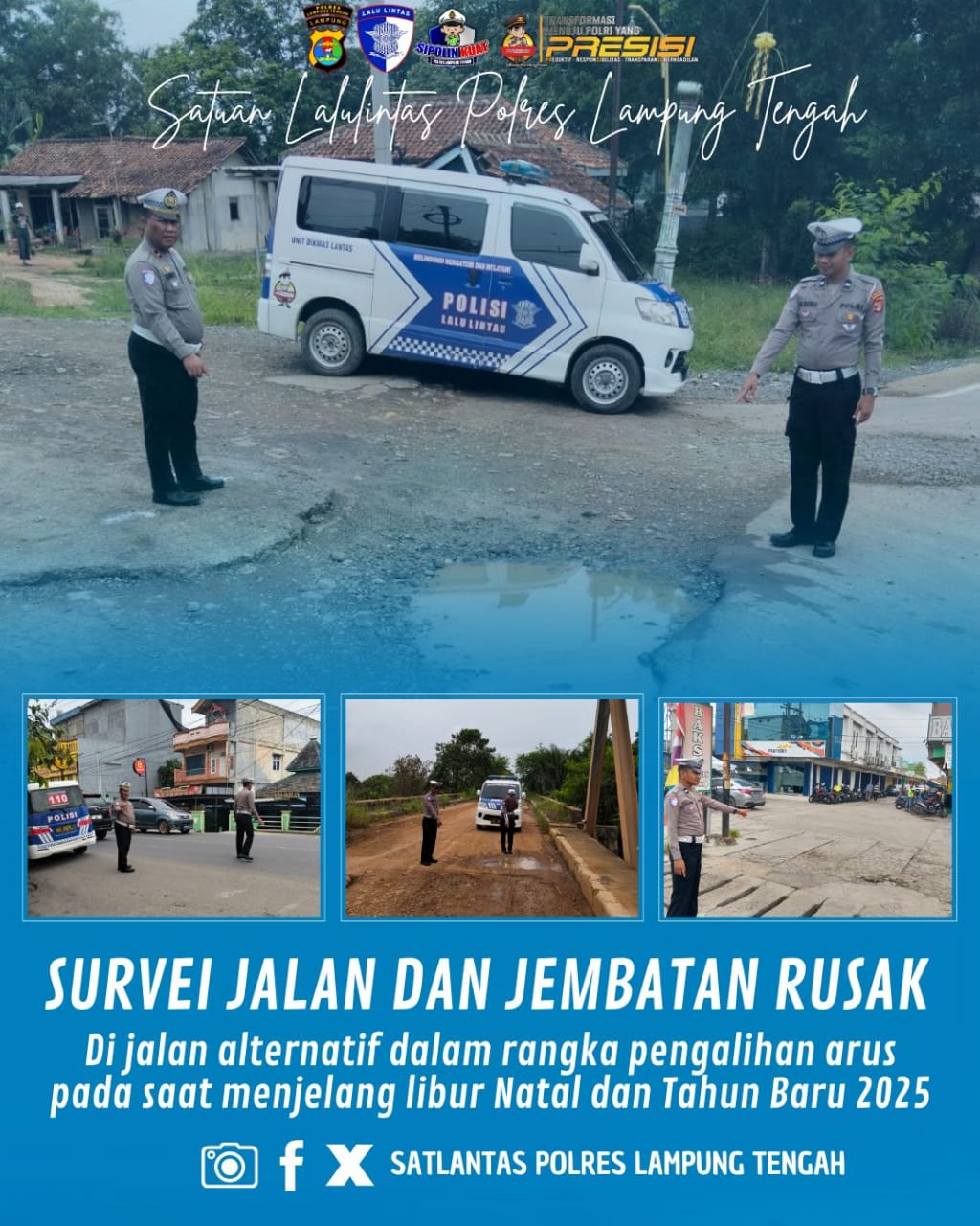 Kegiatan survei jalan dan jembatan rusak di jalan alternatif dalam rangka pengalihan arus pada saat menjelang libur Natal dan Tahun Baru 2024