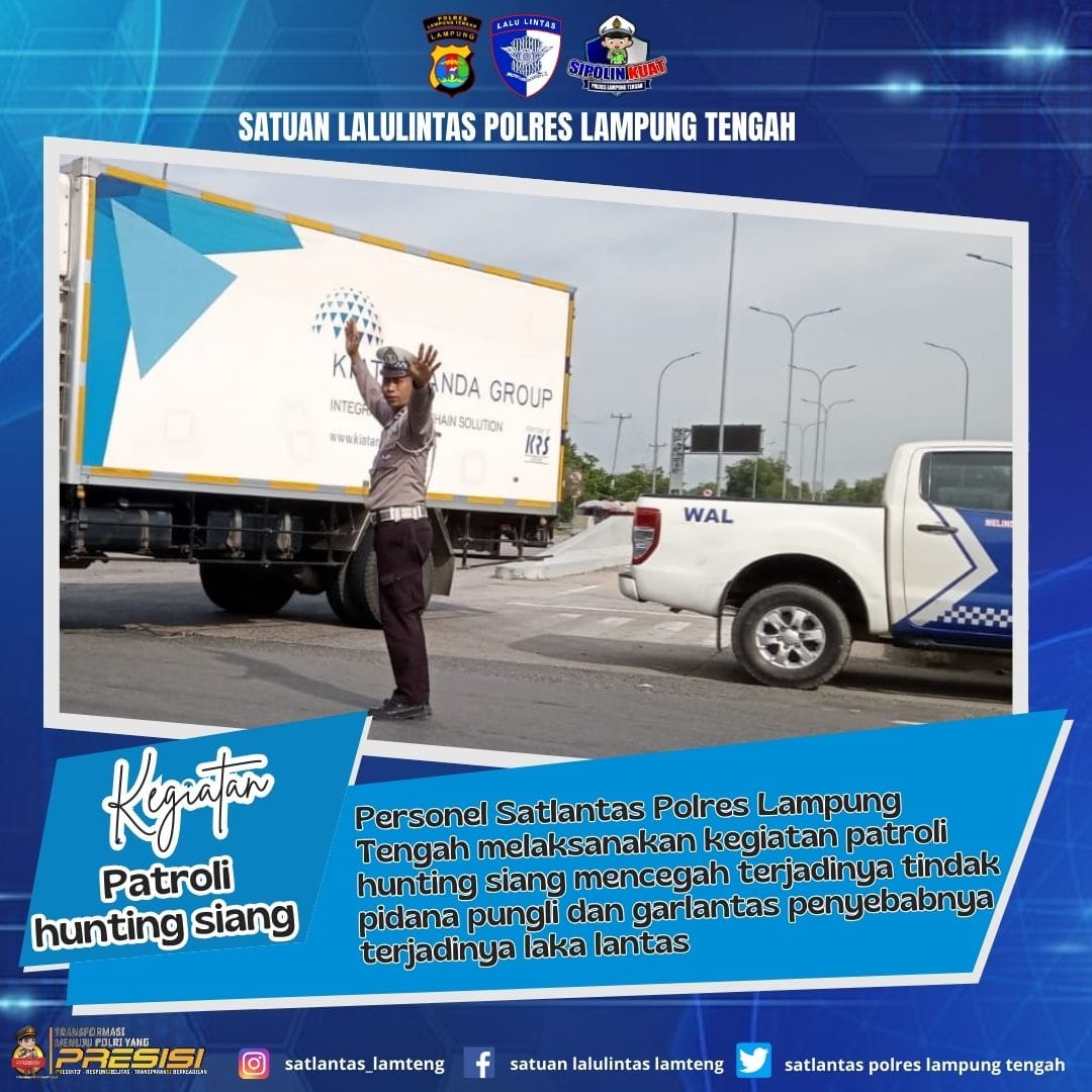 patroli hunting siang mencegah terjadinya pungli dan garlantas guna terciptanya laka lantas di wilkum polres lampung tengah