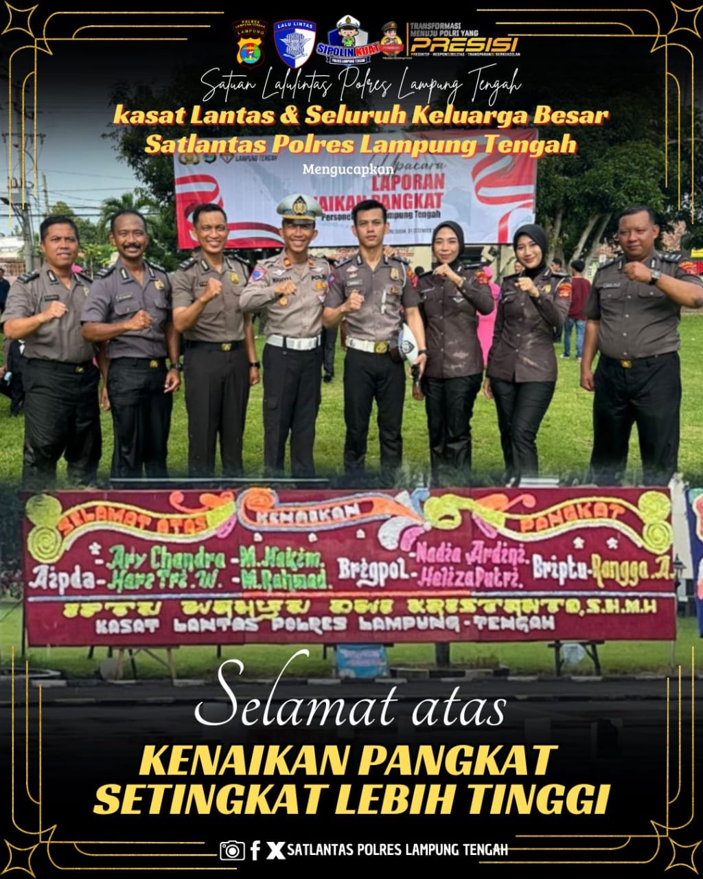 KASAT LANTAS POLRES LAMPUNG TENGAH BESERTA KELUARGA BESAR SATLANTAS POLRES LAMPUNG TENGAH MENGUCAPKAN SELAMAT ATAS KENAIKAN PANGKAT SETINGKAT LEBIH TINGGI