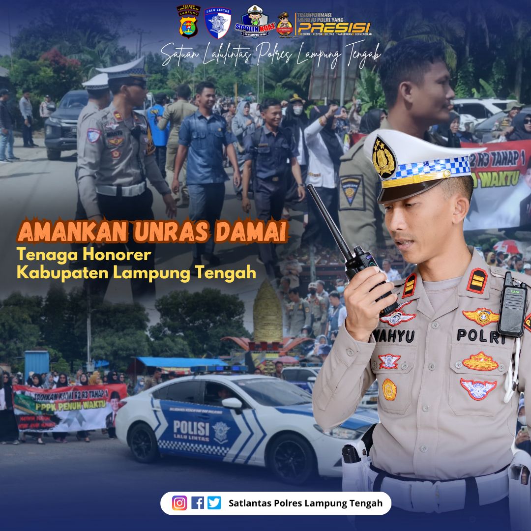 melaksanakan kegiatan pam lalin unjuk rasa damai tenaga honorer Sekabupaten Lampung Tengah.