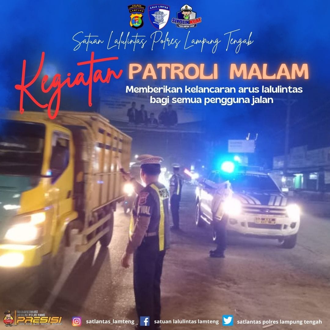 Kegiatan patroli hunting malam, guna memberikan kelancaran arus lalulintas bagi pengguna jalan.